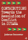 Contributions towards the resolution of conflict in Guyana /