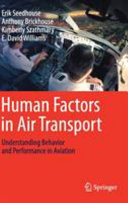 Human factors in air transport : understanding behavior and performance in aviation /