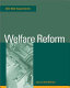 Welfare reform /