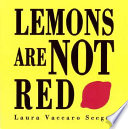 Lemons are not red /