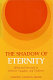 The shadow of eternity : belief and structure in Herbert, Vaughan, and Traherne /