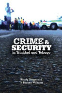 Crime and security in Trinidad and Tobago /