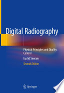 Digital Radiography : Physical Principles and Quality Control /