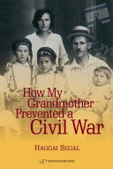 How my grandmother prevented a civil war /