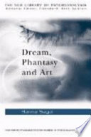 Dream, phantasy, and art /