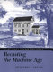 Recasting the machine age : Henry Ford's village industries /