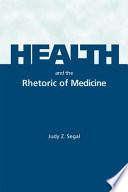 Health and the rhetoric of medicine /