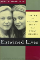 Entwined lives : twins and what they tell us about human behavior /