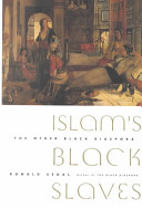 Islam's Black slaves : the other Black diaspora /