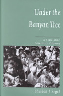 Under the banyan tree : a population scientist's odyssey /