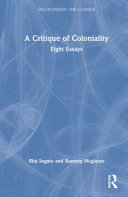 The critique of coloniality : eight essays /