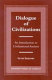 Dialogue of civilizations : an introduction to civilizational analysis /