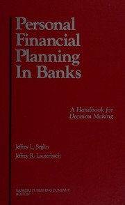 Personal financial planning in banks : a handbook for decision making /