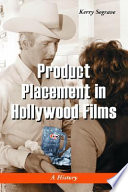 Product placement in Hollywood films : a history /