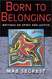 Born to belonging : writings on spirit and justice /