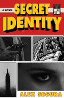 Secret identity : a novel /