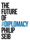 The future of diplomacy /