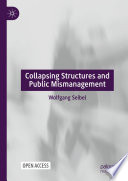 Collapsing Structures and Public Mismanagement /