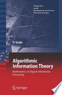 Algorithmic information theory : mathematics of digital information processing /