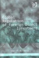 Global regulation of foreign direct investment /