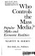 Who controls the mass media? : popular myths and economic realities /