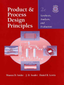 Product and process design principles : synthesis, analysis, and evaluation /
