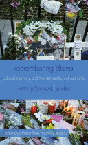 Remembering Diana : cultural memory and the reinvention of authority /