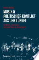 Musik & politischer Konflikt aus der Türkei Kurdische, alevitische und linke Musik in Deutschland.