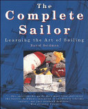 The complete sailor : learning the art of sailing /