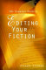 The complete guide to editing your fiction /