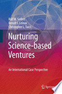 Nurturing science-based ventures : an international case perspective /