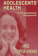 Adolescents' health : a developmental perspective /