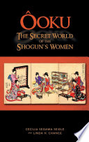 Ōoku : the secret world of the Shogun's women /