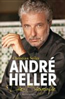 André Heller, Feuerkopf : die Biografie /