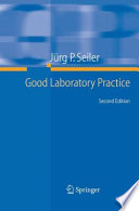 Good laboratory practice : the why and the how /