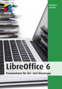LibreOffice 6 : Praxiswissen für Ein- und Umsteiger /