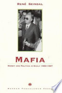 Mafia : money and politics in Sicily, 1950-1997 /