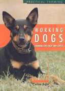 Working dogs : training for sheep and cattle /