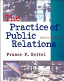 The practice of public relations /