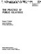 The practice of public relations /