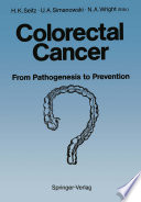 Colorectal Cancer : From Pathogenesis to Prevention? /