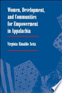 Women, development, and communities for empowerment in Appalachia /