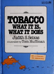 Tobacco : what it is, what it does /