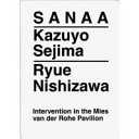 SANAA : Kazuyo Sejima, Ryue Nishizawa /