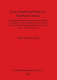 Early medieval pottery in northern Croatia : typological and chronological pottery analyses as indicators of the settlement of the territory between the rivers Drava and Sava from the 10th to 13th centuries AD /