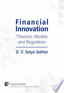 Financial innovation : theories, models and regulation /