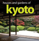 Houses and gardens of Kyoto /