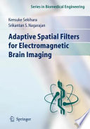 Adaptive spatial filters for electromagnetic brain imaging /