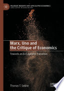 Marx, Uno and the Critique of Economics : Towards an Ex-Capitalist Transition /