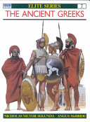 The ancient Greeks : armies of classical Greece, 5th and 4th centuries BC /